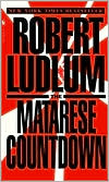 Robert Ludlum: The Matarese Countdown