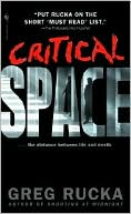 Greg Rucka: Critical Space (Atticus Kodiak Series #5)