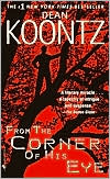 Book cover image of From the Corner of His Eye by Dean Koontz