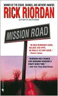 Rick Riordan: Mission Road (Tres Navarre Series #6)