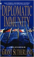 Grant Sutherland: Diplomatic Immunity