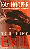 Kay Hooper: Touching Evil (Bishop/Special Crimes Unit Series #4)