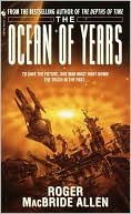 Book cover image of The Ocean of Years by Roger MacBride Allen