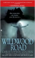 Christopher Golden: Wildwood Road