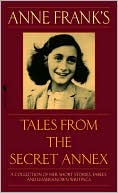 Book cover image of Tales from the Secret Annex; Revised Edition by Anne Frank