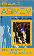 Isaac Asimov: Foundation and Earth (Foundation Series #5)