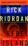 Rick Riordan: Rebel Island (Tres Navarre Series # 7)