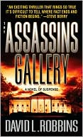 David L. Robbins: The Assassins Gallery