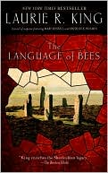 Book cover image of The Language of Bees (Mary Russell Series #9) by Laurie R. King