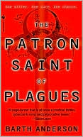 Barth Anderson: The Patron Saint of Plagues