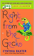 Cynthia Baxter: Right from the Gecko (Reigning Cats and Dogs Series #5)