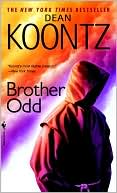 Dean Koontz: Brother Odd (Odd Thomas Series #3)