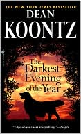 Book cover image of The Darkest Evening of the Year by Dean Koontz