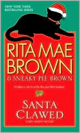 Rita Mae Brown: Santa Clawed (Mrs. Murphy Series #17)