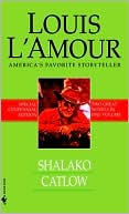 Book cover image of Shalako; Catlow by Louis L'Amour