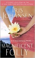 Book cover image of Magnificent Folly by Iris Johansen