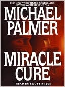 Michael Palmer: Miracle Cure