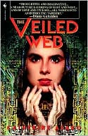 Book cover image of The Veiled Web by Catherine Asaro