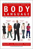 Barbara Pease: The Definitive Book of Body Language: Why What People Say Is Very Different from What They Think or Feel