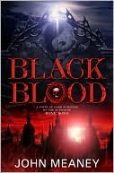 Book cover image of Black Blood by John Meaney