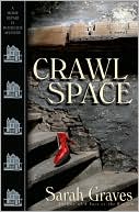 Book cover image of Crawlspace (Home Repair Is Homicide Series #13) by Sarah Graves