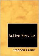 Book cover image of Active Service (Large Print Edition) by Stephen Crane