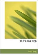 Zane Grey: To The Last Man (Large Print Edition)