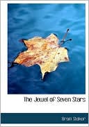 Bram Stoker: The Jewel Of Seven Stars (Large Print Edition)