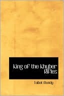 Talbot Mundy: King of the Khyber Rifles
