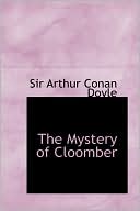 Arthur Conan Doyle: The Mystery of Cloomber