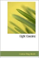 Book cover image of Eight Cousins by Louisa May Alcott