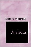 Robert Wodrow: Analecta