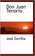 Jose Zorrilla: Don Juan Tenorio