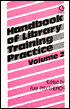 Book cover image of Handbook of Library Training Practice: Volume 2 by Raymond John Prytherch