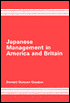 Donald Duncan Gordon: Japanese Management in America and Britain: Revelation or Requiem for Western Industrial Democracy?