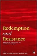 Book cover image of Redemption and Resistance: The Messianic Hopes of Jews and Christians in Antiquity by Markus Bockmuehl