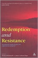 Book cover image of Redemption and Resistance: The Messianic Hopes of Jews and Christians in Antiquity by Markus Bockmuehl