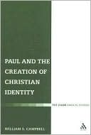 William S. Campbell: Paul and the Creation of Christian Identity