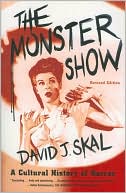David J. Skal: Monster Show
