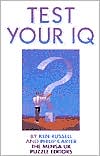 Book cover image of Test Your IQ by Ken A. Russell