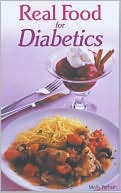 Book cover image of Real Food for Diabetics by Molly Perham