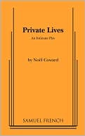 Noel Coward: Private Lives: An Intimate Comedy