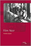 Andrew Spicer: Film Noir
