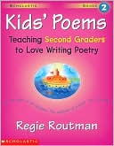 Book cover image of Teaching Second Graders to Love Writing Poetry (Kids' Poems) by Regie Routman