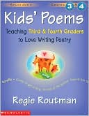 Book cover image of Kids' Poems: Teaching Third and Fourth Graders to Love Writing Poetry by Regie Routman