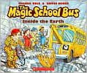 Book cover image of The Magic School Bus Inside the Earth (Magic School Bus Series) by Joanna Cole