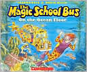 Book cover image of The Magic School Bus on the Ocean Floor (Magic School Bus Series) by Joanna Cole