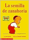 Book cover image of La Semilla de Zanahoria by Ruth Krauss
