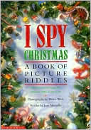 Book cover image of I Spy Christmas: A Book of Picture Riddles by Jean Marzollo