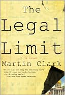 Martin Clark: The Legal Limit